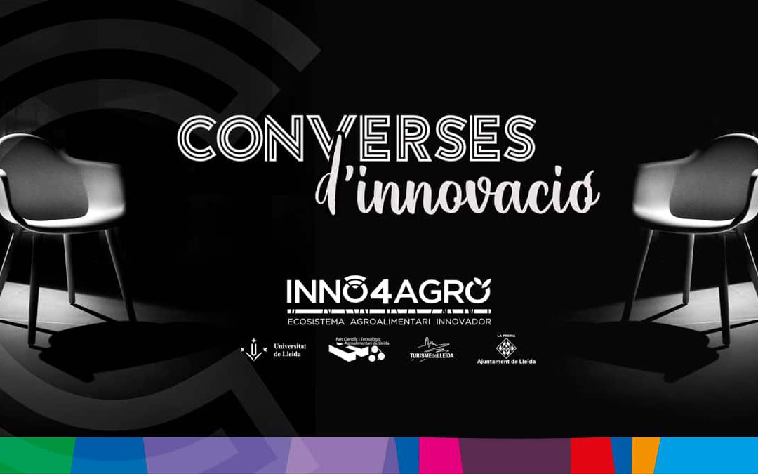 Sostenibilitat i territori, protagonistes de les Converses d’Innovació d’Inno4Agro